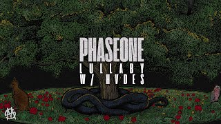 PhaseOne - LULLABY w/ HVDES (Official Video)