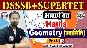 Geometry (ज्यामिति) | Geometry Maths Tricks | Maths For SUPERTET/DSSSB PRT #38, Maths By Deepak Sir
