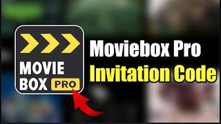 How To Get a Moviebox Pro Invitation Code (2026)
