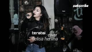 Teratai|| Cover|| delisa herlina