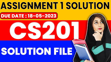 CS201 Assignment 1 Solution Fall 2023 | CS201 Assignment No 1 2023 with Solution File | ZA Academy