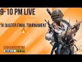 1K TOURNAMENT LIVE | QUATER FINALS | GROUP B