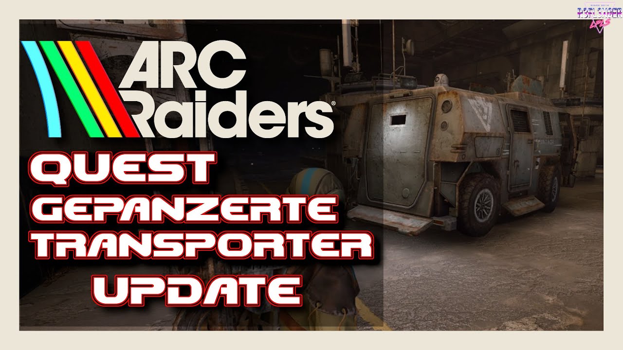 ARC Raiders Quest Beginner Guide (German) Quest🎮 Gepanzerte Transporter UPDATE!