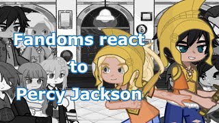 Fandoms React To Percy Jackson [1/2] || 2X SPEED || 3/8 || GCRV