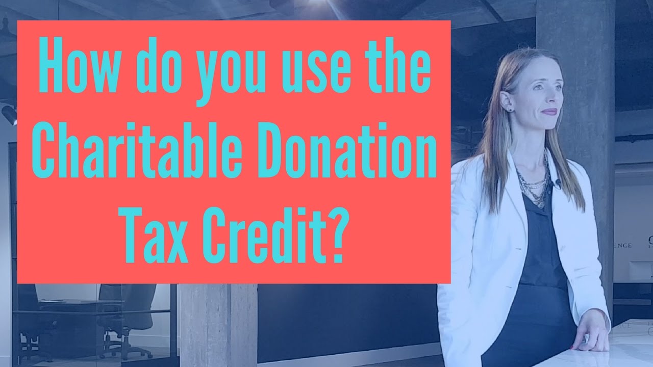 how-do-i-use-the-charitable-donation-tax-credit-youtube