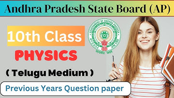 Ap 10th Class Physical science (TM) Previous years question paper of Andhra Pradesh state board exam
