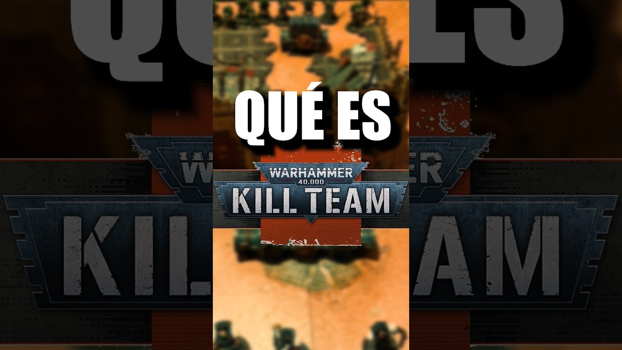 C&oacute;mo INICIAR en KILL TEAM - Warhammer 40k
