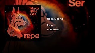 Repe - Nada Más Ser (2012) || Full Album ||