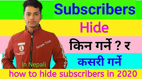 Subscribers hide kasari garne | How to hide subscribers on youtube in nepali | Hide Subscribers 2020