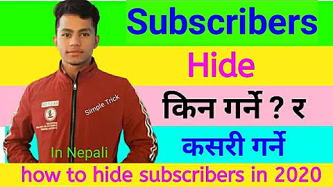 Subscribers hide kasari garne | How to hide subscribers on youtube in nepali | Hide Subscribers 2020