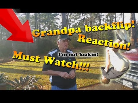 GRANDPA BACKFLIP REACTION! HILLARIOUS MUST WATCH!