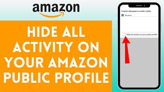 How to Hide All Activity on Your Amazon Public Profile (2024)