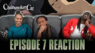 I, Too, Was Born to Parents | Chainsmoker Cat Ep 7 Reaction