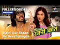 FULL EPISODE - 41 | Bahu Humari Rajnikant | Rajni Aur Shaan Ke Bich Jhagda