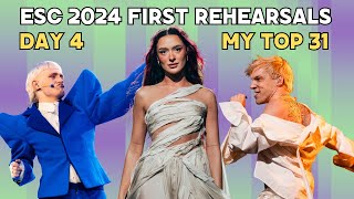 ESC 2024 | First Rehearsals - Day 4 | My Top 31 !