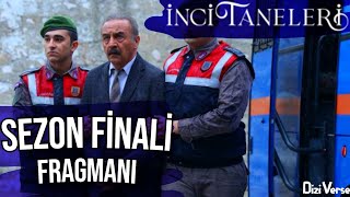 İnci Taneleri 2. Sezon Finali Fragmanı Analizi