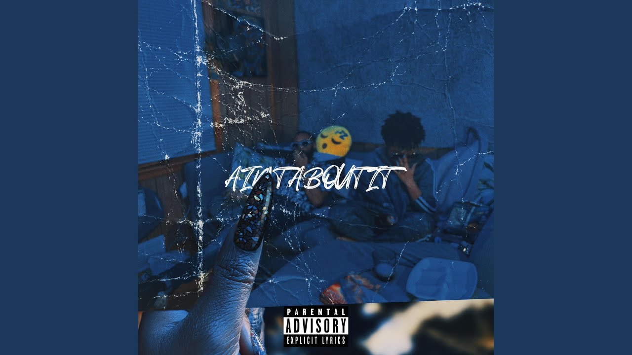 Watch Ain't About It on YouTube Watch Ain't About It on YouTube