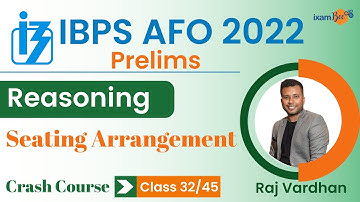 IBPS AFO 2022-23 | Seating Arrangement | Reasoning | By Raj Vardhan