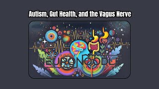 🧠 Exploring Neurofeedback: Autism, Gut Health, and the Vagus Nerve 🌟