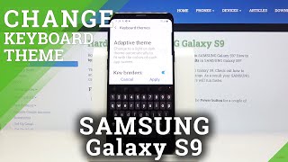 How to Change Keyboard Theme in SAMSUNG Galaxy S9 – Keyboard Settings screenshot 3