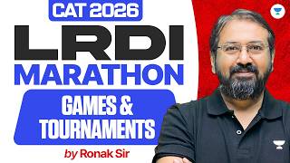 CAT 2026 LRDI Marathon | Games &amp; Tournaments 🔥| Ronak Sir
