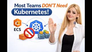 Most Teams Don’t Need Kubernetes… (ECS vs EKS Explained)