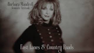 Watch Barbara Mandrell Fast Lanes And Country Roads video