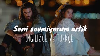 Seni Sevmiyorum Artik Lyrics Turkish And English Buray