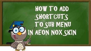 KODI LESSONS- HOW TO ADD SHORTCUTS TO SUB MENU IN AEON NOX SKIN