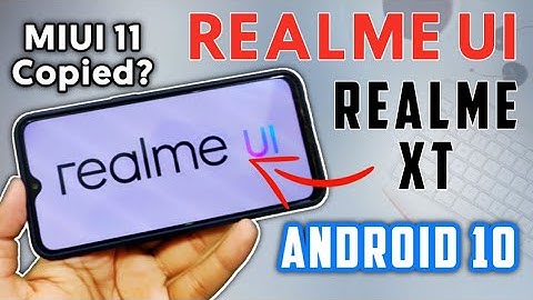 Realme XT Realme UI Android 10 Update | New Camera UI, Always on Display, Notification, Dark Mode
