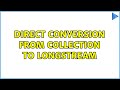 Direct Conversion From Collection Long To LongStream 4 Solutions