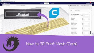 How to 3D Print Mesh (Cura)