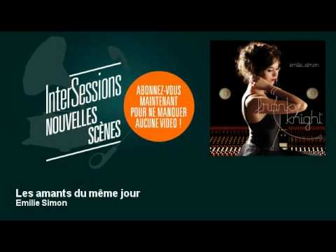 Emilie Simon - Les amants du même jour - InterSessions