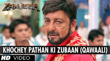 Khochey Pathan Ki Zubaan (Qawaali) Video Song | Zanjeer | Sanjay Dutt, Priyanka Chopra, Ram Charan