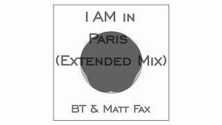 Miniatura de vídeo de "BT & Matt Fax - 1AM in Paris (Extended Mix)"