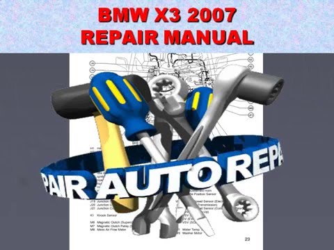 BMW X3 2007 REPAIR MANUAL - YouTube