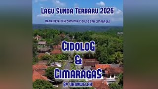 CIDOLOG &CIMARAGAS | Lagu Sunda Terbaru 2026