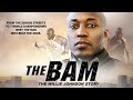 The Bam: The Willie Johnson Story |  From The Streets to a Champion | Full, Free Documentary