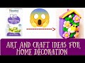 Art And Craft Ideas For Home Decoration