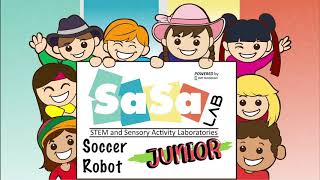 Sasa Lab - Soccer Robot Ft Kaashif & Airil