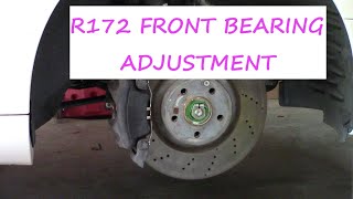 R172 SLK350 front wheel bearing adjustment