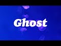 Justin Bieber - Ghost (Lyrics)