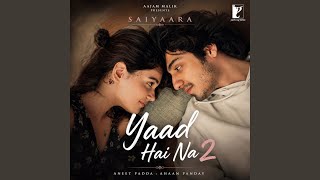 Yaad Hai Na 2