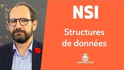 Structures des données - NSI - Terminale - Les Bons Profs