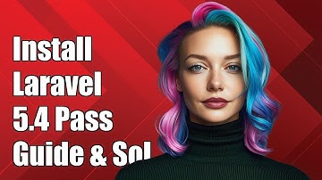 How to Install Laravel 5.4 Passport: Step-by-Step Guide and Solutions