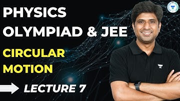 Circular Motion L7 | Physics Olympiad & JEE | MB Sir | Kota Pulse by Unacademy