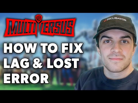 MultiVersus: How to Fix Lag & Connection Lost Error Issues Tutorial! (Full 2024 Guide)