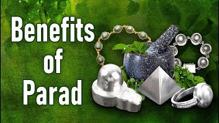 Benefits of Siddh Alchemical Parad (Purified Solid Mercury) | Make Parad Gutika & Parad Shivling