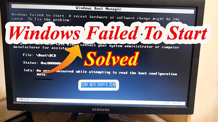 Lỗi windows failed to start a recent hardware