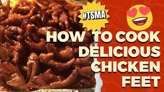 HOW TO COOK DELICIOUS CHICKEN FEET ( FILIPINO-AMERICAN FUSION) @Walmart #tsma #epaggeliaatara #ad